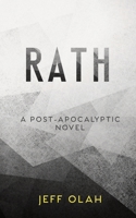 RATH - A Post-Apocalyptic Novel B08B3336K3 Book Cover