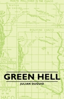 Green Hell 1406766062 Book Cover