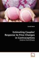 Estimating Couples' Response to Price Changes in Contraceptives 3639329651 Book Cover