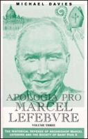 Apologia Pro Marcel Lefebvre: Volume Three 0935952195 Book Cover