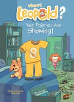 Your Pajamas Are Showing!: Book 1 1467708712 Book Cover