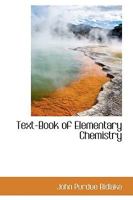 Text-book of Elementary Chemistry 1016656203 Book Cover