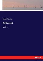 Belforest; Volume II 0469598816 Book Cover