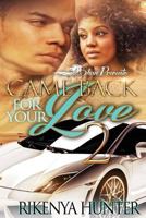 Came Back for Your Love 2 1539804631 Book Cover