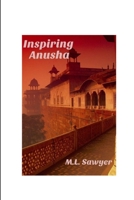 Inspiring Anusha 1944785620 Book Cover