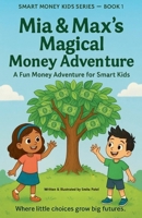 Mia & Max's Magical Money Adventure B0G6FXXLZY Book Cover
