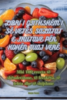 Libri I Gjithshëm I Së Vetës Salatat E Frutave Për Kohën Tuaj Verë 1835311164 Book Cover