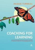 Coaching for Learning: A Practical Guide for Encouraging Learning 1847061060 Book Cover