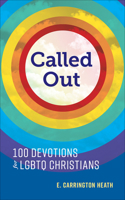 Called Out: 100 Devotions for LGBTQ Christians 0664265723 Book Cover