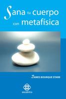 SANA TU CUERPO CON METAFISICA 6077723630 Book Cover