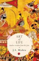 Art of Life : Timeless Wisdom from the Gita 8129129280 Book Cover