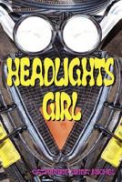 Headlights Girl 1435700473 Book Cover