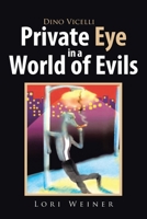 Dino Vicelli Private Eye in a World of Evils 1950818756 Book Cover