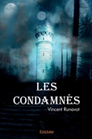 Les condamnés (French Edition) 2414484667 Book Cover