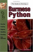 The Guide to Owning Burmese Pythons 0793802636 Book Cover