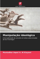 Manipulação ideológica 6206985415 Book Cover