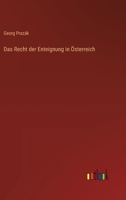 Das Recht der Enteignung in Österreich 3368639331 Book Cover