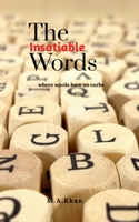 The Insatiable Words: Where words have no curbs B09P8GBPFV Book Cover