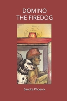 Domino The Firedog 1522880402 Book Cover