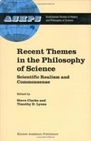Recent Themes in the Philosophy of Science: Scientific Realism and Commonsense 1402008317 Book Cover
