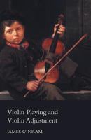 Violin Playing and Violin Adjustment; 101660226X Book Cover