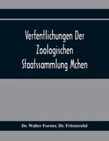 Verfentlichungen Der Zoologischen Staatssammlung Mchen 9354367410 Book Cover