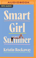 Smart Girl Summer 154202630X Book Cover