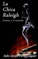 La chica Raleigh: Camino a la montaña 1495308553 Book Cover