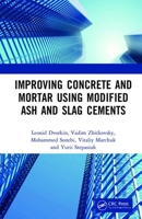 Improving Concrete and Mortar Using Modified Ash and Slag Cements 0367463482 Book Cover
