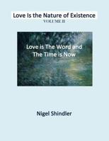 Love Is the Word and the Time Is Now 1502440318 Book Cover