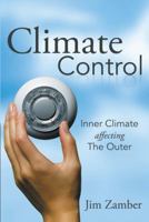 Climate Control: Inner Climate Affecting the Outer 1452571155 Book Cover