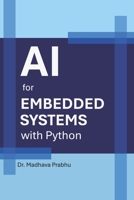 AI for Embedded Systems with Python B0H9T5PDDR Book Cover
