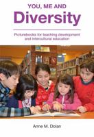 You, Me and Diversity: Picturebooks for Teaching Development and Intercultural Education 1858565227 Book Cover