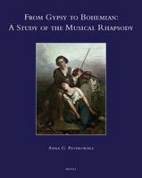 From Gypsy to Bohemian: A Study of the Musical Rhapsody 2503594875 Book Cover