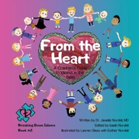 From the Heart: A Children's Guide to Idioms in the Bible 1950718433 Book Cover