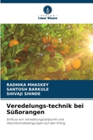 Veredelungs-technik bei Süßorangen (German Edition) 6209931189 Book Cover