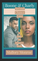 Boone & Charly: Second Chance Love (The Rags to Romance series) 1692968939 Book Cover