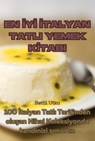 En İyİ İtalyan Tatli Yemek Kİtabi 1835006825 Book Cover