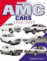 AMC Cars: 1954-1987 (An Illustrated History) 1583881123 Book Cover