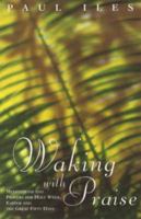 Waking with Praise 185311197X Book Cover