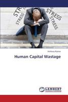 Human Capital Wastage 3659331031 Book Cover