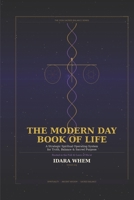 The Modern Day Book of Life: How to Navigate This New World B0H12HNGG8 Book Cover