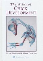 The Atlas of Chick Development 0120847906 Book Cover
