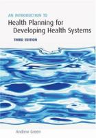 An Introduction to Health Planning for Developing Health Systems 0198571348 Book Cover