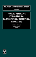 Toward Reflexive Ethnography (Religion and the Social Order) 0762307919 Book Cover