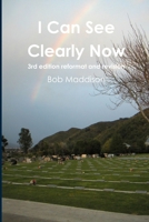I Can See Clearly Now - 3rd Edition 1304422933 Book Cover