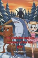 The BrainRot and the mystery of the lost gifts: A Christmas adventure full of humor and friendship B0G598Y4JY Book Cover