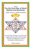 The Six Point Star of David Spelled and Symbolize Haile Selassie I: Yahweh Elohim 1477234853 Book Cover