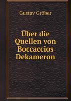 Uber Die Quellen Von Boccaccios Dekameron 1246513617 Book Cover