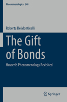 Gift of Bonds : Husserl's Phenomenology Revisited 3031521536 Book Cover